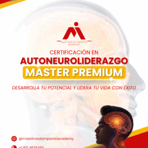 MÁSTER PREMIUM: CERTIFICACIÓN EN AUTONEUROLIDERAZGO